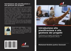 Introduzione alla pianificazione e alla gestione dei progetti - Ganawah, Mohamed Ibrahim Justice