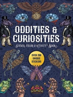 Oddities & Curiosities Sticker, Color & Activity Book - Editors of Chartwell Books