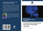 Entmystifizierte Kieferläsionen: Fibro-ossäre Pathologien verstehen