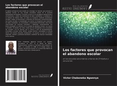 Los factores que provocan el abandono escolar - Ngwenya, Victor Chaboneka