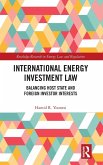 International Energy Investment Law International Energy Investment Law