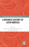 A Business History of Latin America