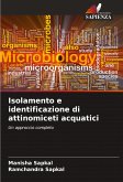 Isolamento e identificazione di attinomiceti acquatici