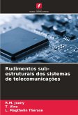 Rudimentos sub-estruturais dos sistemas de telecomunicações