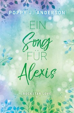 Rockstar Love - Ein Song für Alexis - Anderson, Poppy J.