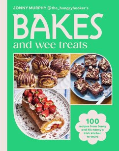 Cover Bakes and Wee Treats: 100 Easy Traditional Irish Recipes You Can Make at Home