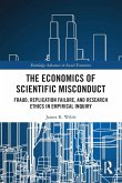 The Economics of Scientific Misconduct The Economics of Scientific Misconduct