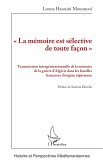 « La mémoire est sélective de toute façon »