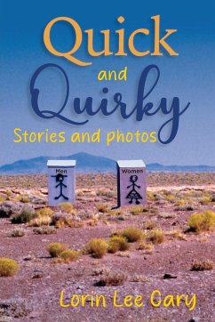 Quick and Quirky Stories and Photos - Cary, Lorin Lee