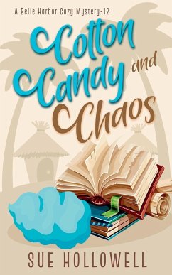 Cotton Candy and Chaos - Hollowell, Sue