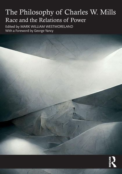 The Philosophy of Charles W. Mills