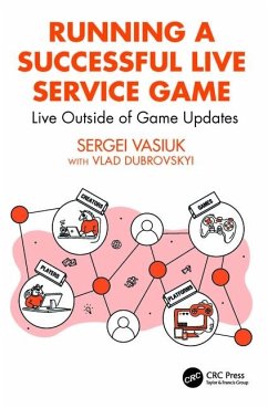 Running a Successful Live Service Game - Vasiuk, Sergei