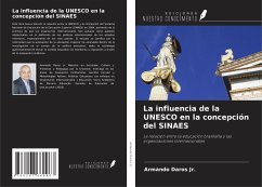 La influencia de la UNESCO en la concepción del SINAES - Daros Jr., Armando