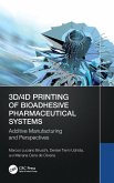3D/4D Printing of Bioadhesive Pharmaceutical Systems
