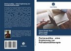 Perioceutika - eine Ergänzung zur Parodontaltherapie