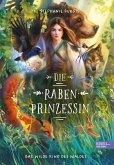 Die Rabenprinzessin - das wilde Kind des Waldes (Mängelexemplar)