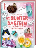 @bunterbasteln - Das große kreative Familienbuch (Mängelexemplar)