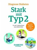 Diagnose Diabetes - Stark mit Typ 2  (Mängelexemplar)