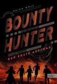 Bounty Hunter - Der erste Auftrag  (Mängelexemplar)