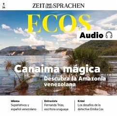 Spanisch lernen Audio – Magisches Canaima, der Nationalpark im Amazonasgebiet Venezuelas (MP3-Download) - Rodríguez-Mancheño, Ignacio
