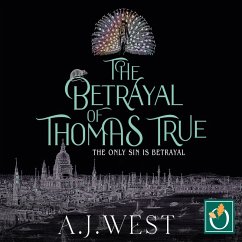 The Betrayal of Thomas True (MP3-Download) - West, A.J.