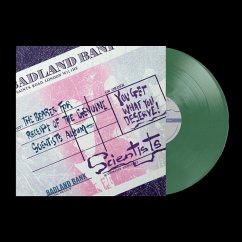 You Get What You Deserve (Green Opaque Vinyl) - Scientists,The