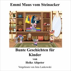 Emmi Maus vom Steinacker (MP3-Download) - Altpeter, Heike