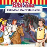 Bibi and Tina, Full Moon Over Falkenstein (MP3-Download)