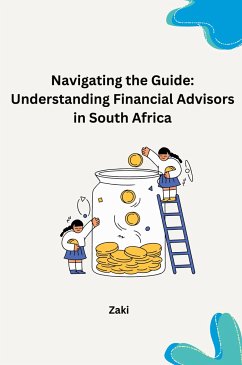 Navigating the Guide: Understanding Financial Advisors in South Africa - Zaki