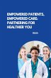 Empowered Patients, Empowered Care:... - Bild 1