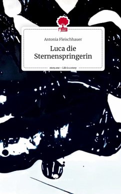Cover Luca die Sternenspringerin. Life is a Story - story.one