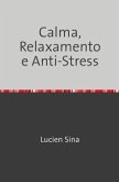 Calma, Relaxamento e Anti-Stress