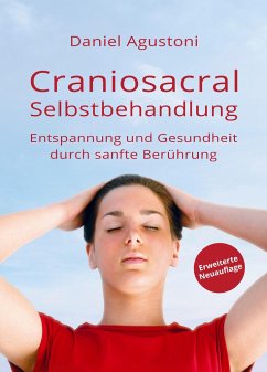 Craniosacral-Selbstbehandlung - Agustoni, Daniel