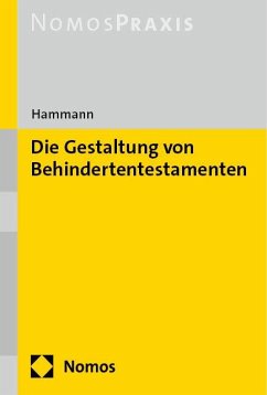 Die Gestaltung von Behindertentestamenten - Hammann, Hans