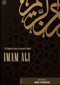 Imam Ali The Righteous Caliph From Quran & Sunnah - Hassan, Abu