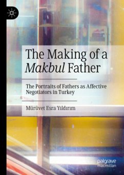 The Making of a Makbul Father - Yildirim, Mürüvet Esra