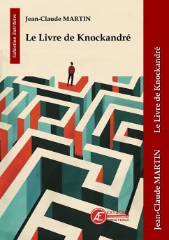 Le livre de Knockandré (eBook, ePUB) - Martin, Jean-Claude