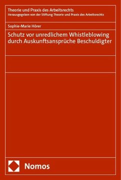 Schutz vor unredlichem Whistleblowing durch Auskunftsansprüche Beschuldigter - Hörer, Sophie-Marie