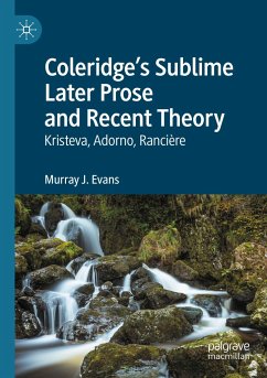 Coleridge¿s Sublime Later Prose and Recent Theory - Evans, Murray J.