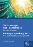 Versicherungen und Finanzanlagen kompetent beraten - Prüfungsvorbereitung Teil 2