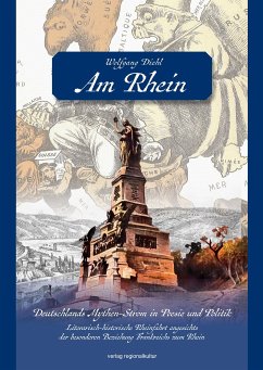 Am Rhein. Deutschlands Mythen-Strom in Poesie und Politik. - Diehl, Wolfgang