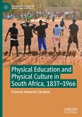 Physical Education and Physical Culture in South Africa, 1837-1966