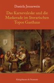 Das Karnevaleske und die Maskerade im literarischen Topos Gasthaus