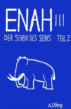 Enah - Der Schein des Seins - Späthe, A.