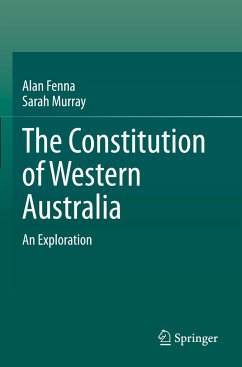 The Constitution of Western Australia - Fenna, Alan;Murray, Sarah