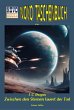 Zwischen den Sternen lauert der Tod... - Bild 1