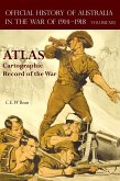 OFFICIAL HISTORY OF AUSTRALIA IN THE WAR OF 1914-1918 ATLAS