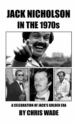 Jack Nicholson in the 1970s - Wade, Chris