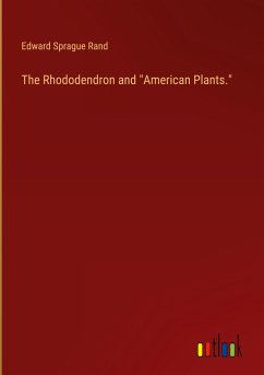 The Rhododendron and "American Plants."