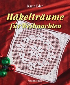 Häkelträume für Weihnachten - Eder, Karin